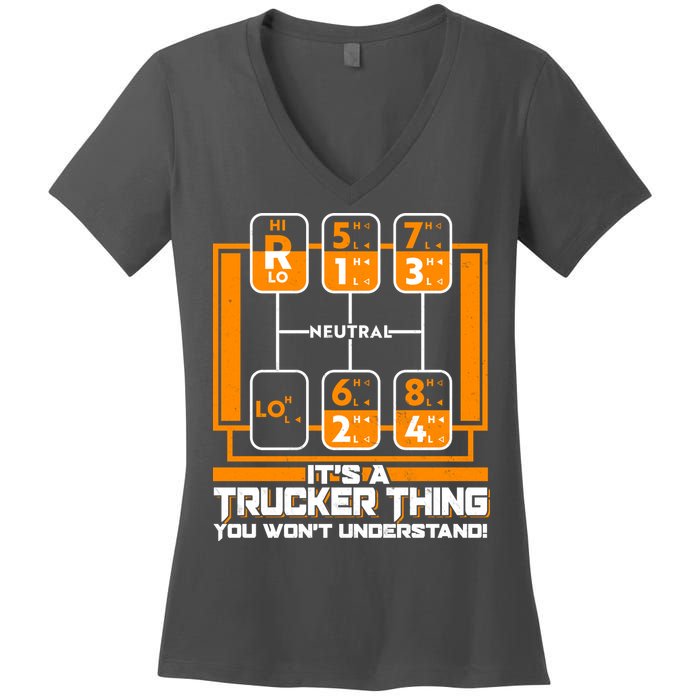 Funny Cool It's A Trucker Thing You Won't Understand 18 Speed Shift Women's V-Neck T-Shirt