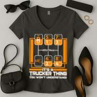 Funny Cool It's A Trucker Thing You Won't Understand 18 Speed Shift Women's V-Neck T-Shirt