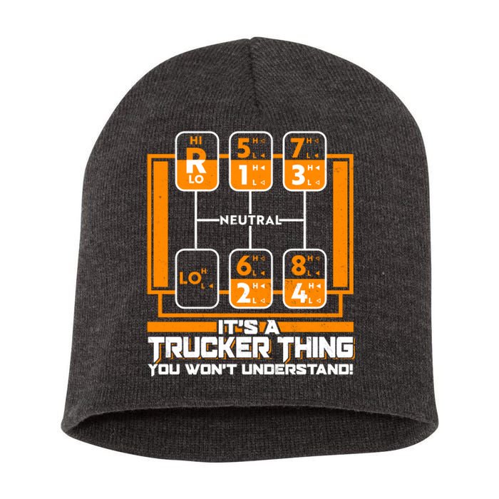 Funny Cool It's A Trucker Thing You Won't Understand 18 Speed Shift Short Acrylic Beanie