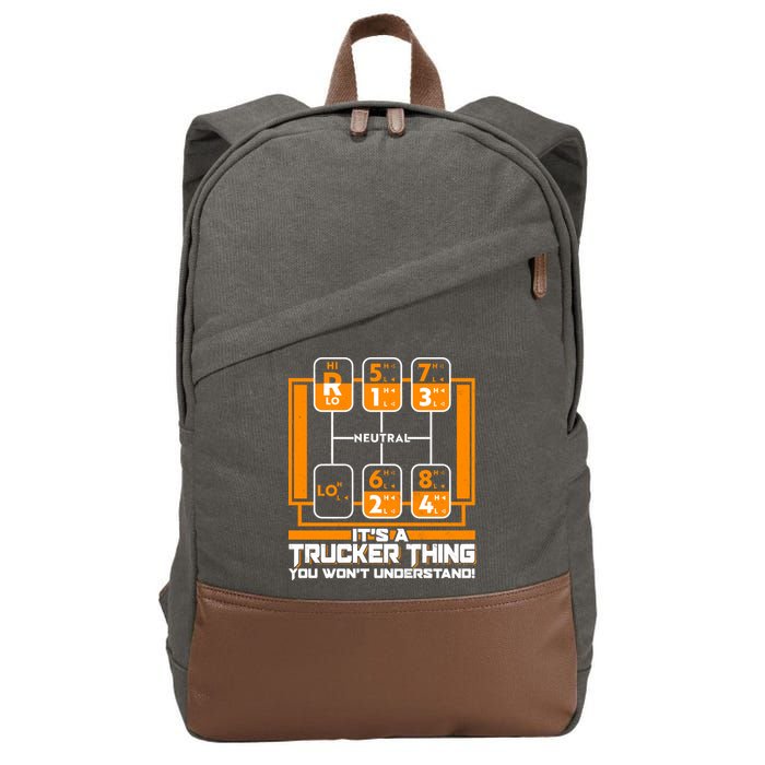 Funny Cool It's A Trucker Thing You Won't Understand 18 Speed Shift Cotton Canvas Backpack