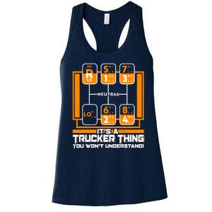 Funny Cool It's A Trucker Thing You Won't Understand 18 Speed Shift Women's Racerback Tank