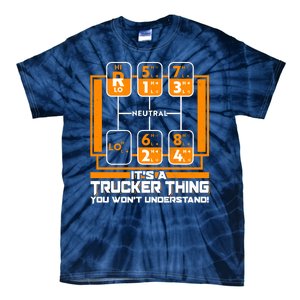 Funny Cool It's A Trucker Thing You Won't Understand 18 Speed Shift Tie-Dye T-Shirt