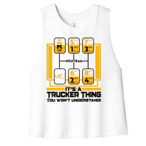 Funny Cool It's A Trucker Thing You Won't Understand 18 Speed Shift Women's Racerback Cropped Tank