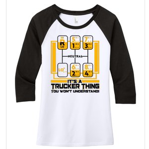 Funny Cool It's A Trucker Thing You Won't Understand 18 Speed Shift Women's Tri-Blend 3/4-Sleeve Raglan Shirt