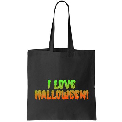 Funny Creepy I Love Halloween Bag