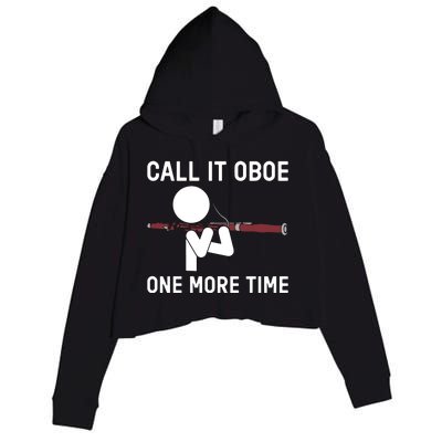 Funny Call It Oboe One More Time Bassoon Bassoonist Design Hoodie Crop Fleece Hoodie