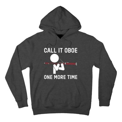 Funny Call It Oboe One More Time Bassoon Bassoonist Design Hoodie Hoodie