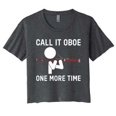 Funny Call It Oboe One More Time Bassoon Bassoonist Design Hoodie Women's Crop Top Tee