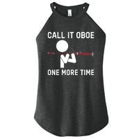 Funny Call It Oboe One More Time Bassoon Bassoonist Design Hoodie Women's Perfect Tri Rocker Tank