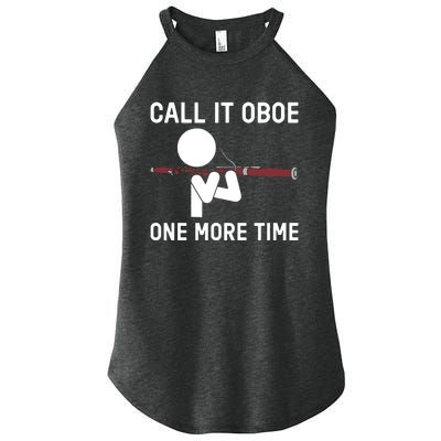 Funny Call It Oboe One More Time Bassoon Bassoonist Design Hoodie Women's Perfect Tri Rocker Tank