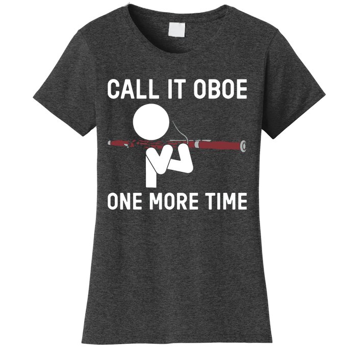 Funny Call It Oboe One More Time Bassoon Bassoonist Design Hoodie Women's T-Shirt