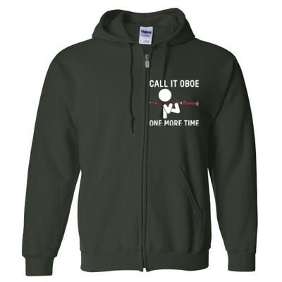 Funny Call It Oboe One More Time Bassoon Bassoonist Design Hoodie Full Zip Hoodie