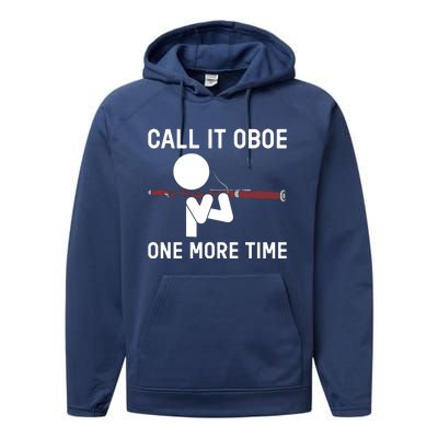 Funny Call It Oboe One More Time Bassoon Bassoonist Design Hoodie Performance Fleece Hoodie