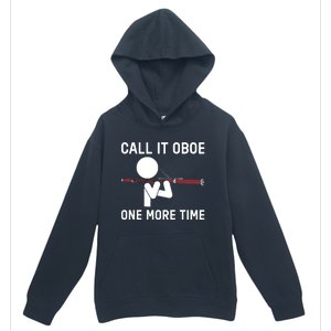 Funny Call It Oboe One More Time Bassoon Bassoonist Design Hoodie Urban Pullover Hoodie