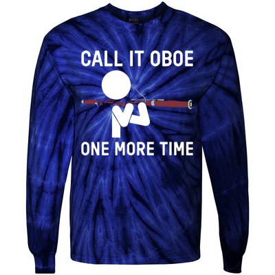 Funny Call It Oboe One More Time Bassoon Bassoonist Design Hoodie Tie-Dye Long Sleeve Shirt