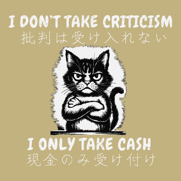 Funny Cat I DonT Take Criticism I Only Take Cash Japanese Mousepad