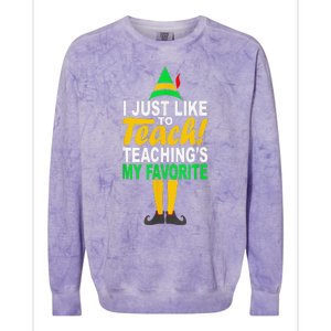 Funny Christmas I Just Like To Teach Teachings My Favorite Colorblast Crewneck Sweatshirt