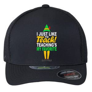 Funny Christmas I Just Like To Teach Teachings My Favorite Flexfit Unipanel Trucker Cap