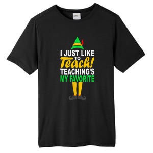 Funny Christmas I Just Like To Teach Teachings My Favorite Tall Fusion ChromaSoft Performance T-Shirt