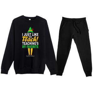 Funny Christmas I Just Like To Teach Teachings My Favorite Premium Crewneck Sweatsuit Set