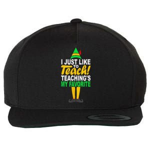 Funny Christmas I Just Like To Teach Teachings My Favorite Wool Snapback Cap