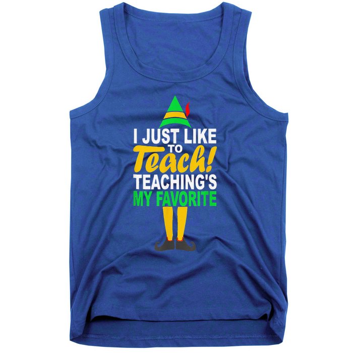 Funny Christmas I Just Like To Teach Teachings My Favorite Tank Top