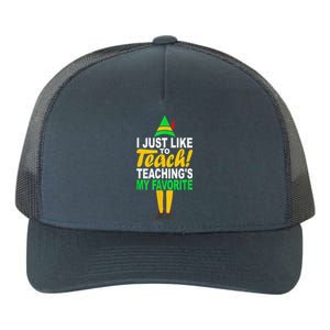 Funny Christmas I Just Like To Teach Teachings My Favorite Yupoong Adult 5-Panel Trucker Hat