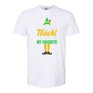 Funny Christmas I Just Like To Teach Teachings My Favorite Softstyle CVC T-Shirt