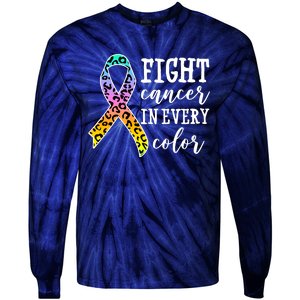 Fight Cancer In Every Color Ribbon Tie-Dye Long Sleeve Shirt