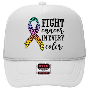 Fight Cancer In Every Color Ribbon High Crown Mesh Back Trucker Hat