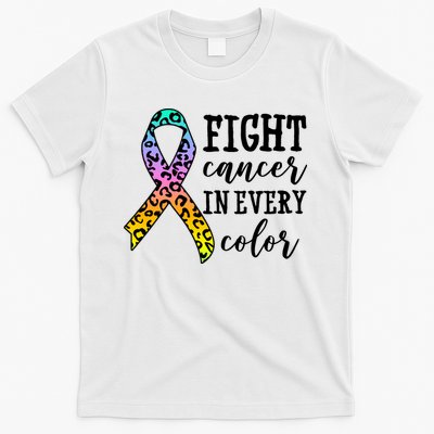 Fight Cancer In Every Color Ribbon T-Shirt