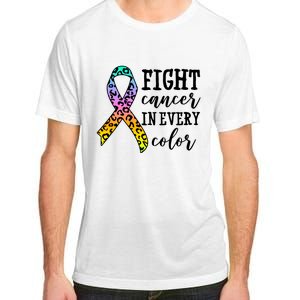 Fight Cancer In Every Color Ribbon Adult ChromaSoft Performance T-Shirt