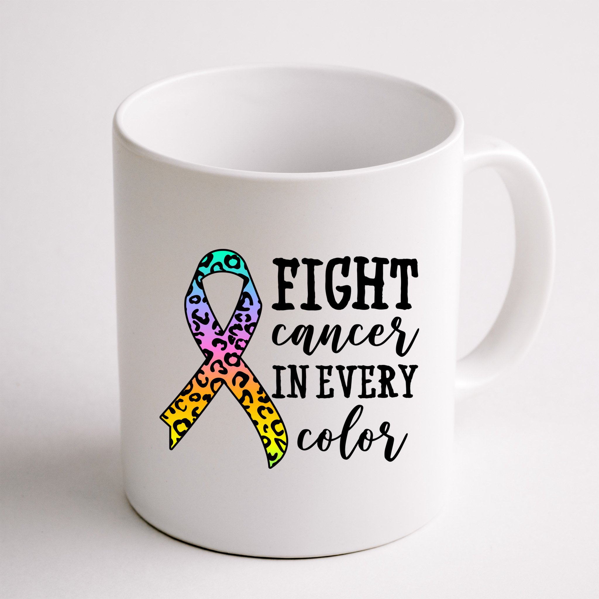 Fight Cancer In Every Color Ribbon Mug