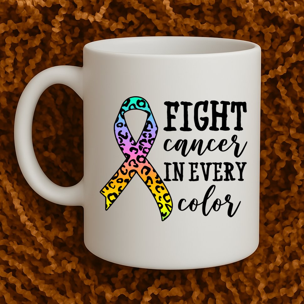 Fight Cancer In Every Color Ribbon Mug