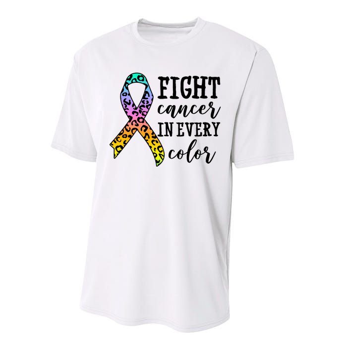 Fight Cancer In Every Color Ribbon Performance Sprint T-Shirt