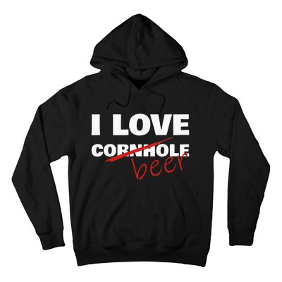 Funny Cornhole I Love Cornhole Beer Cornhole Hoodie