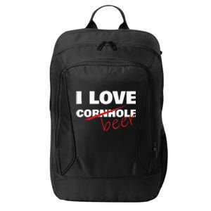 Funny Cornhole I Love Cornhole Beer Cornhole City Backpack