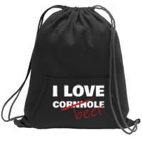 Funny Cornhole I Love Cornhole Beer Cornhole Sweatshirt Cinch Pack Bag