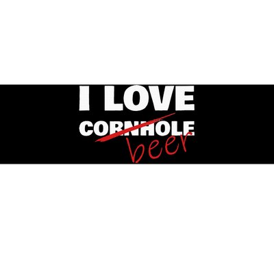 Funny Cornhole I Love Cornhole Beer Cornhole Bumper Sticker