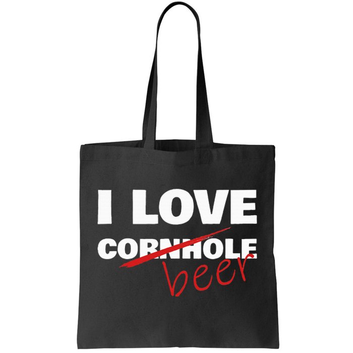 Funny Cornhole I Love Cornhole Beer Cornhole Tote Bag