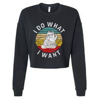 Funny Cat I Do What I Want Middle Finger Kitty Flip He Bird Cropped Pullover Crew