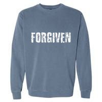 Forgiven Christian Inspirational Design Garment-Dyed Sweatshirt