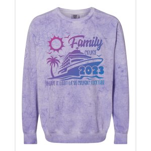 Family Cruise I Love It When Were Cruisin Together Summer Gift Colorblast Crewneck Sweatshirt