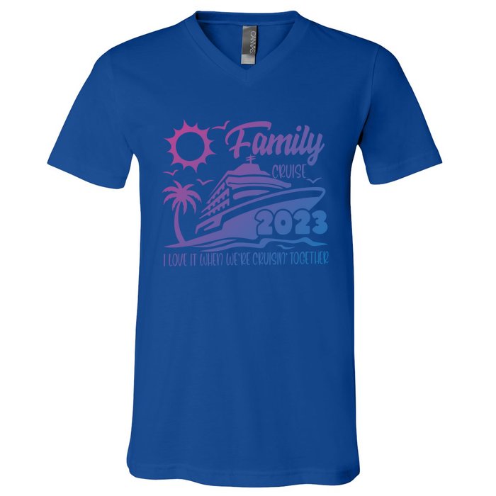 Family Cruise I Love It When Were Cruisin Together Summer Gift V-Neck T-Shirt