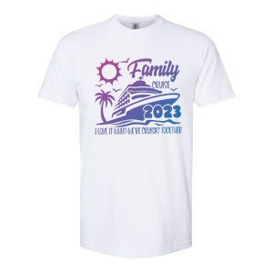 Family Cruise I Love It When Were Cruisin Together Summer Gift Softstyle CVC T-Shirt