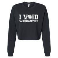 Funny Cool I Void Warranties Cropped Pullover Crew