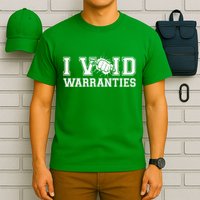 Funny Cool I Void Warranties T-Shirt