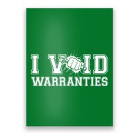 Funny Cool I Void Warranties Poster