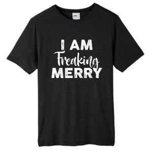 Funny Christmas I Am Freaking Merry Gift Tall Fusion ChromaSoft Performance T-Shirt