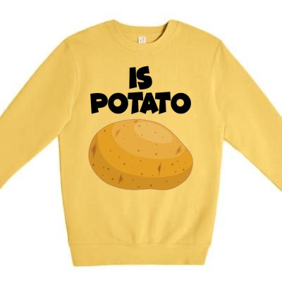 Funny Cute Is Potato Premium Crewneck Sweatshirt